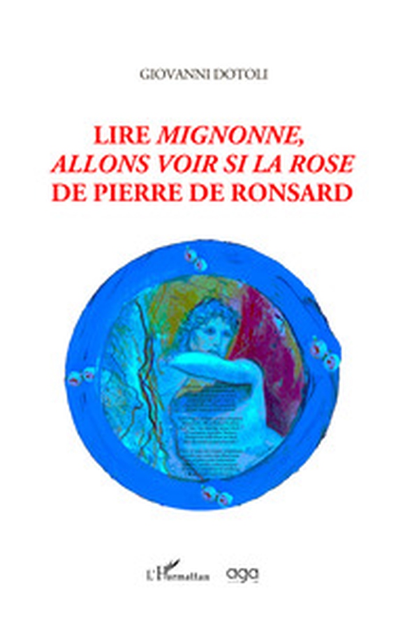 Lire Mignonne, allons voir si la rose de Pierre de Ronsard - Librerie.coop Lire Mignonne, allons voir si la rose de Pierre de Ronsard - Librerie.coop