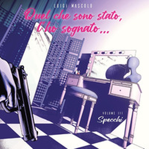 Quel che sono stato, l'ho sognato... - Vol. 3 - Librerie.coop Quel che sono stato, l'ho sognato... - Vol. 3 - Librerie.coop