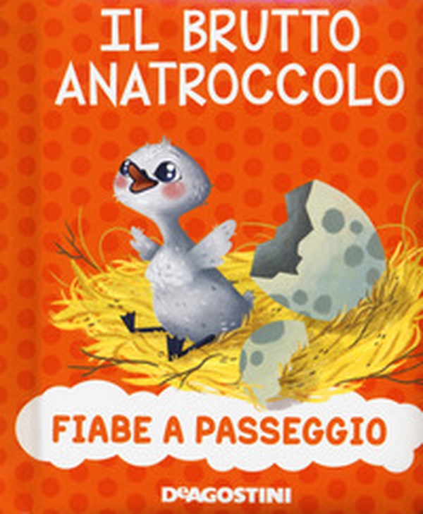 Il brutto anatroccolo - Librerie.coop Il brutto anatroccolo - Librerie.coop