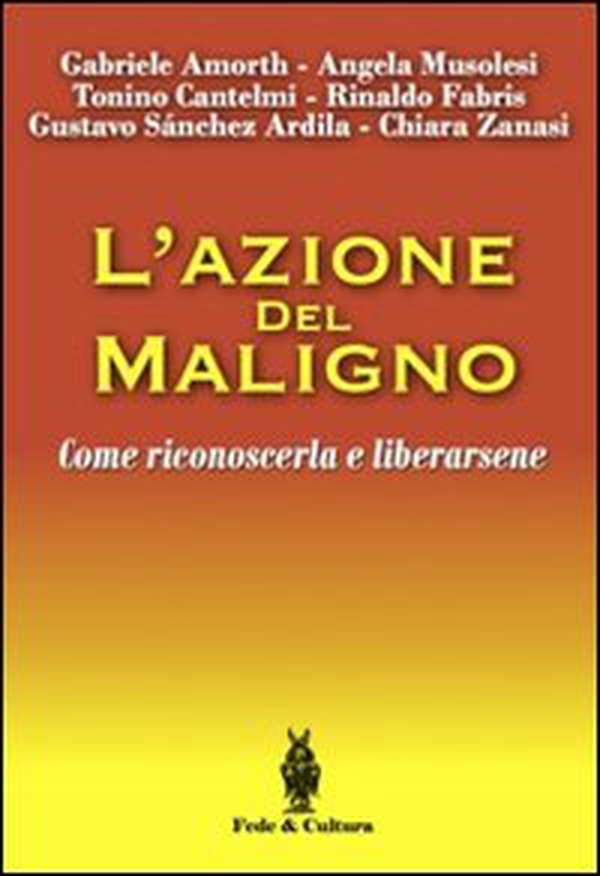 L'azione del maligno. Come riconoscerla e liberarsene - Librerie.coop L'azione del maligno. Come riconoscerla e liberarsene - Librerie.coop