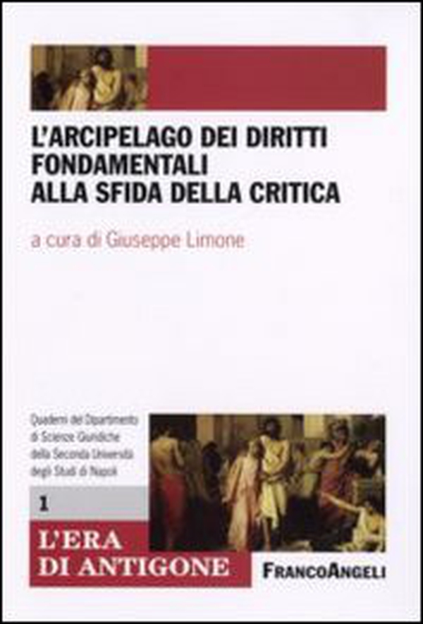 L'arcipelago dei diritti fondamentali alla sfida della critica - Librerie.coop L'arcipelago dei diritti fondamentali alla sfida della critica - Librerie.coop