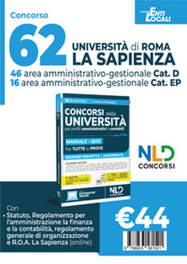62 posti Università «La Sapienza» di Roma. Concorso area amministrativo-gestionale. Profili D e EP. Manuale + Quiz 2024 - Librerie.coop 62 posti Università «La Sapienza» di Roma. Concorso area amministrativo-gestionale. Profili D e EP. Manuale + Quiz 2024 - Librerie.coop