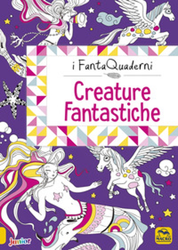 Creature fantastiche. I FantaQuaderni - Librerie.coop Creature fantastiche. I FantaQuaderni - Librerie.coop