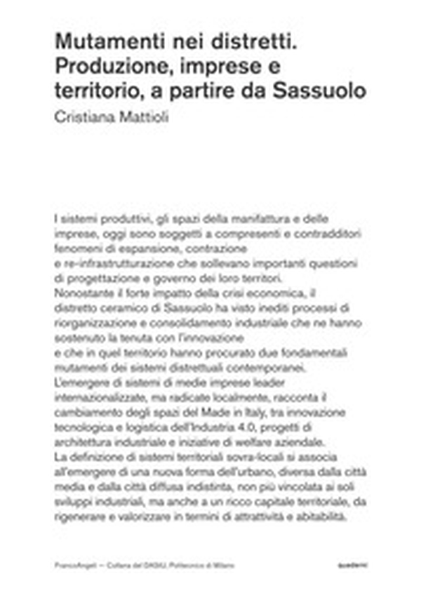 Mutamenti nei distretti. Produzione, imprese e territorio, a partire da Sassuolo - Librerie.coop Mutamenti nei distretti. Produzione, imprese e territorio, a partire da Sassuolo - Librerie.coop