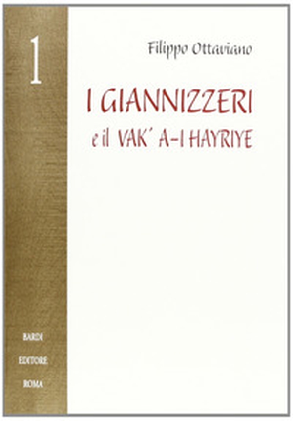 I giannizzeri e il Vak/A-I Hayriye - Librerie.coop I giannizzeri e il Vak/A-I Hayriye - Librerie.coop