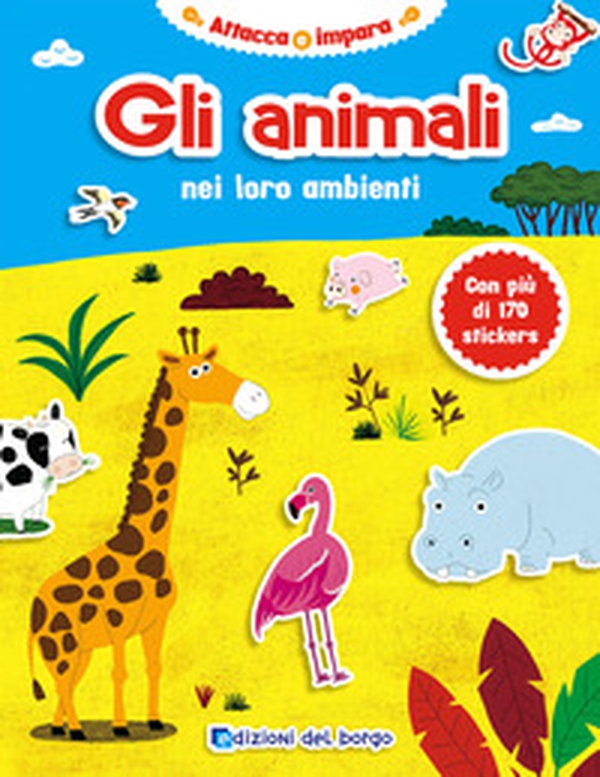Gli animali nei loro ambienti. Con adesivi - Librerie.coop Gli animali nei loro ambienti. Con adesivi - Librerie.coop