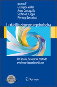 La riabilitazione neuropsicologica. Un'analisi basta sul metodo evidence-based medicine - Librerie.coop