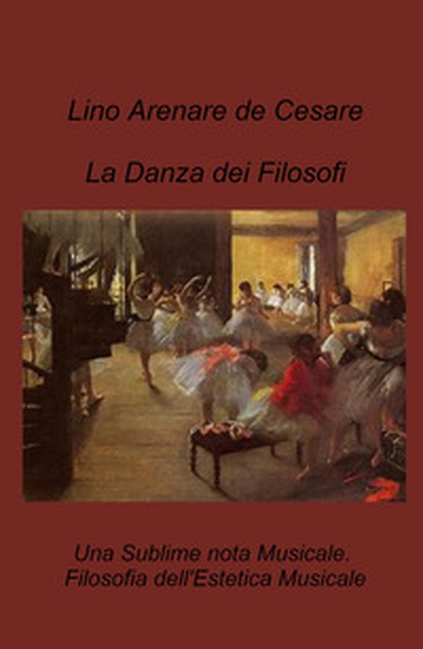 La danza dei filosofi. Una sublime nota musicale. Filosofia dell'estetica musicale - Librerie.coop La danza dei filosofi. Una sublime nota musicale. Filosofia dell'estetica musicale - Librerie.coop