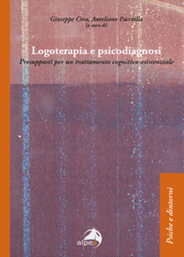 Logoterapia e psicodiagnosi. Presupposti per un trattamento cognitivo-esistenziale - Librerie.coop Logoterapia e psicodiagnosi. Presupposti per un trattamento cognitivo-esistenziale - Librerie.coop