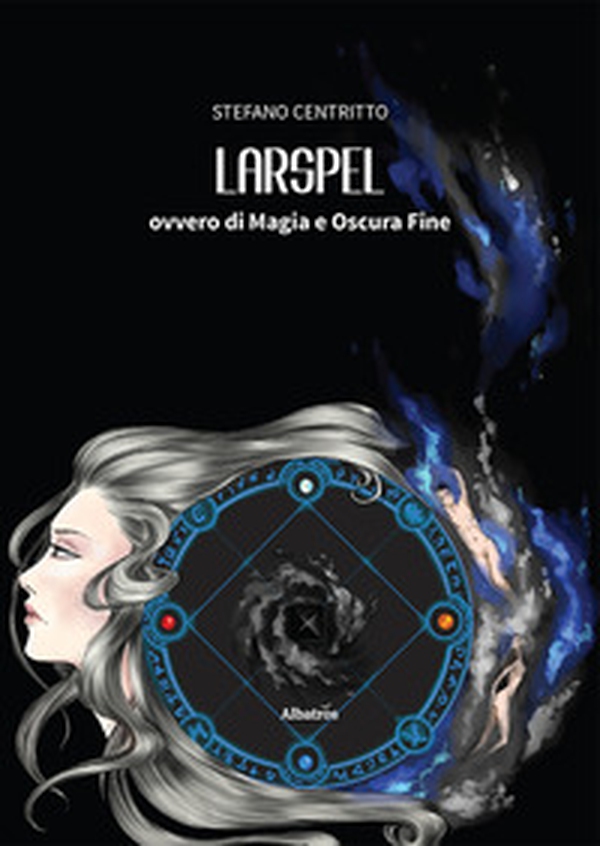 Larspel, ovvero di magia e oscura fine - Librerie.coop Larspel, ovvero di magia e oscura fine - Librerie.coop
