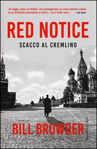 Red notice. Scacco al Cremlino - Librerie.coop