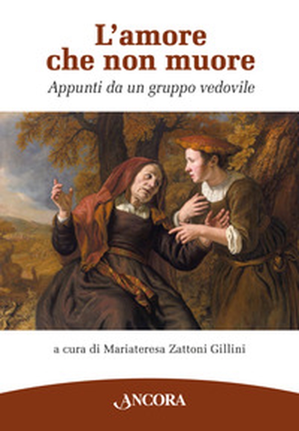 L'amore che non muore. Appunti da un gruppo vedovile - Librerie.coop L'amore che non muore. Appunti da un gruppo vedovile - Librerie.coop
