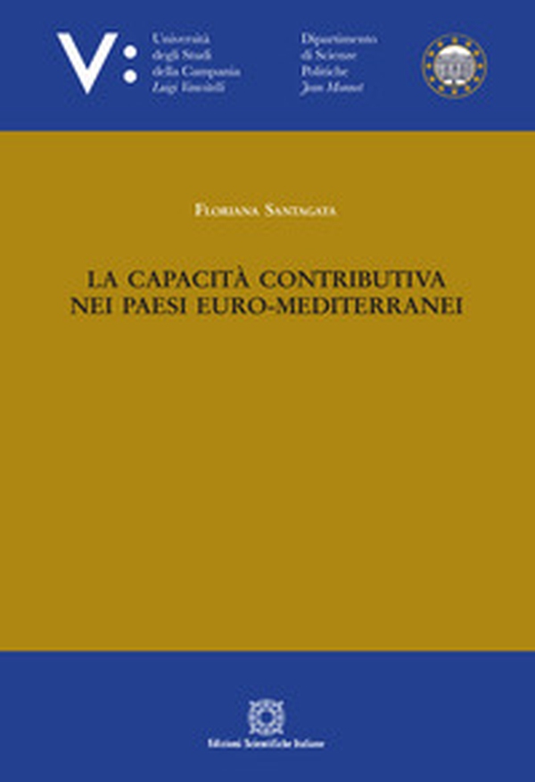 La capacità contributiva nei Paesi euro-mediterranei - Librerie.coop La capacità contributiva nei Paesi euro-mediterranei - Librerie.coop
