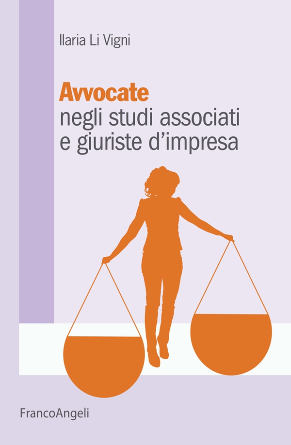 Avvocate negli studi associati e giuriste d'impresa - Librerie.coop Avvocate negli studi associati e giuriste d'impresa - Librerie.coop