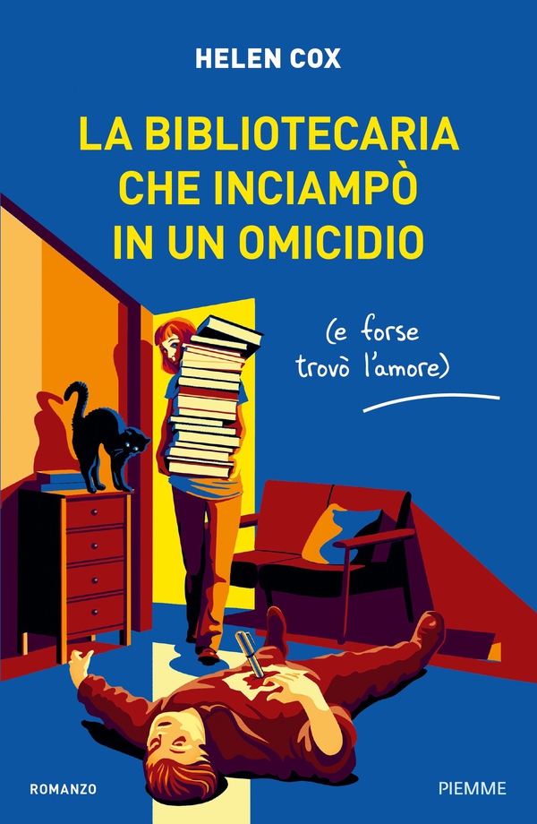 La bibliotecaria che inciampò in un omicidio (e forse trovò l'amore) - Librerie.coop La bibliotecaria che inciampò in un omicidio (e forse trovò l'amore) - Librerie.coop