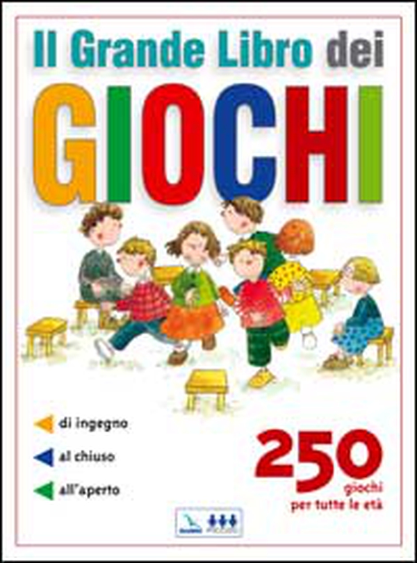 Il grande libro dei giochi. 250 giochi per tutte le età: di ingegno, al chiuso, all'aperto - Librerie.coop Il grande libro dei giochi. 250 giochi per tutte le età: di ingegno, al chiuso, all'aperto - Librerie.coop