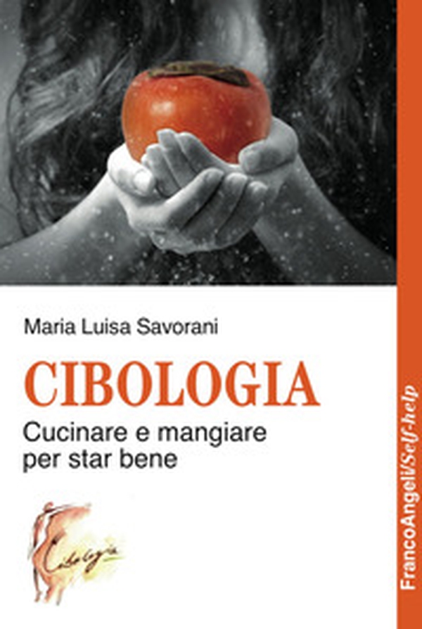Cibologia. Cucinare e mangiare per star bene - Librerie.coop Cibologia. Cucinare e mangiare per star bene - Librerie.coop