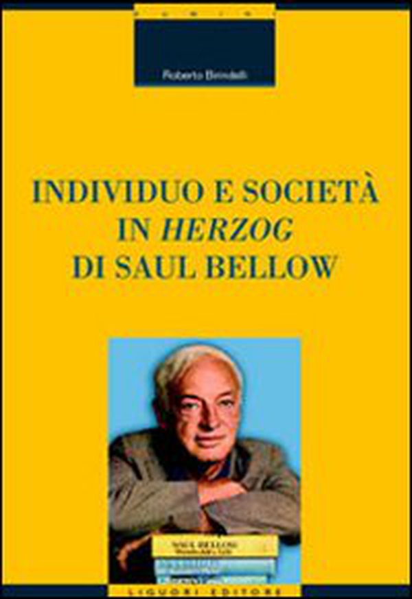 Individuo e società in «Herzog» di Saul Bellow - Librerie.coop Individuo e società in «Herzog» di Saul Bellow - Librerie.coop