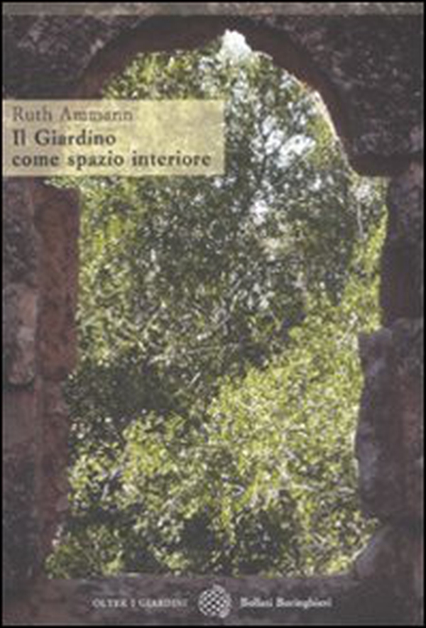 Il giardino come spazio interiore - Librerie.coop Il giardino come spazio interiore - Librerie.coop