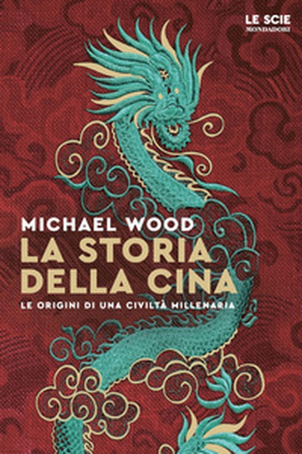 La storia della Cina. Ritratto di una civiltà millenaria - Librerie.coop La storia della Cina. Ritratto di una civiltà millenaria - Librerie.coop