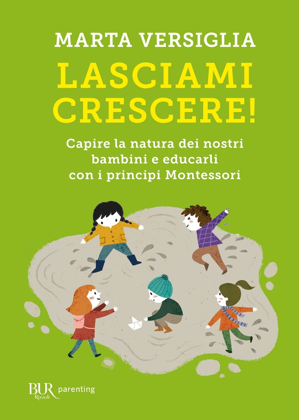 Lasciami crescere! - Librerie.coop Lasciami crescere! - Librerie.coop