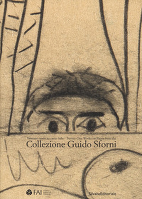 Collezione Guido Sforni. Ventuno opere su carta-Twenty-one works on paper from the Collezione Guido Sforni - Librerie.coop Collezione Guido Sforni. Ventuno opere su carta-Twenty-one works on paper from the Collezione Guido Sforni - Librerie.coop
