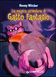 La magica avventura di Gatto Fantasio - Librerie.coop