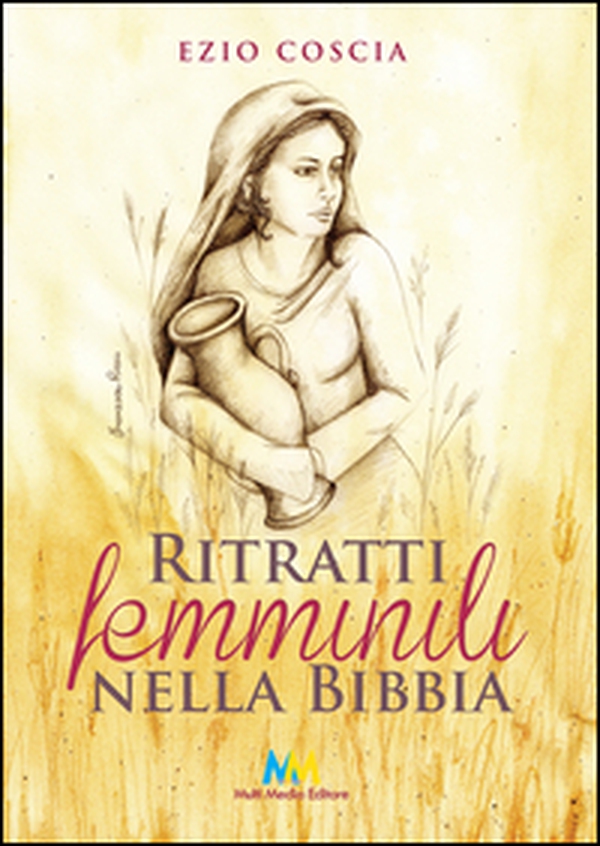 Ritratti femminili nella Bibbia - Librerie.coop Ritratti femminili nella Bibbia - Librerie.coop