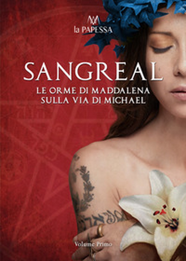 Sangreal. Le orme di Maddalena sulla via di Michael - Librerie.coop Sangreal. Le orme di Maddalena sulla via di Michael - Librerie.coop