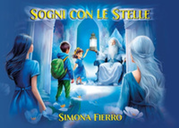 Sogni con le stelle - Librerie.coop Sogni con le stelle - Librerie.coop