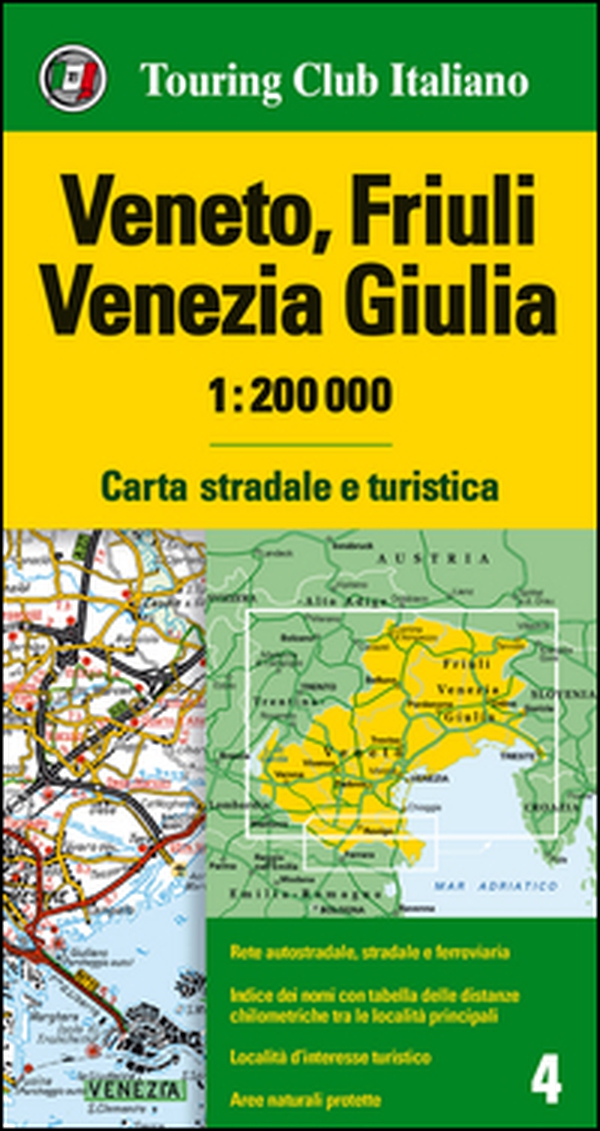 Veneto, Friuli Venezia Giulia 1:200.000. Carta stradale e turistica - Librerie.coop Veneto, Friuli Venezia Giulia 1:200.000. Carta stradale e turistica - Librerie.coop