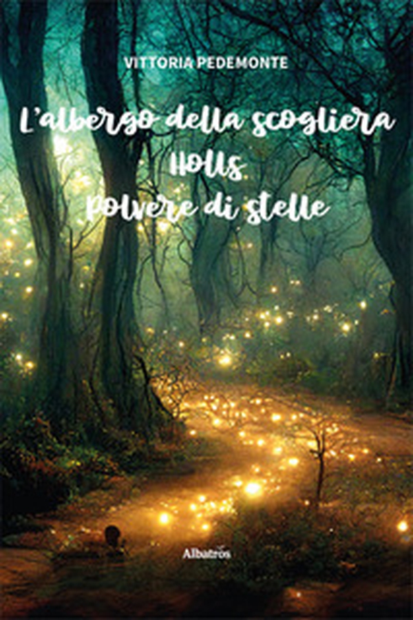 L'albergo della scogliera. Holls. Polvere di stelle - Librerie.coop L'albergo della scogliera. Holls. Polvere di stelle - Librerie.coop