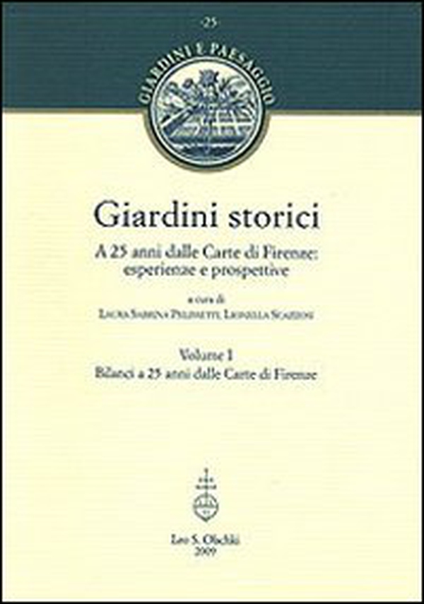 Giardini storici. A 25 anni dalle Carte di Firenze: esperienze e prospettive - Librerie.coop Giardini storici. A 25 anni dalle Carte di Firenze: esperienze e prospettive - Librerie.coop