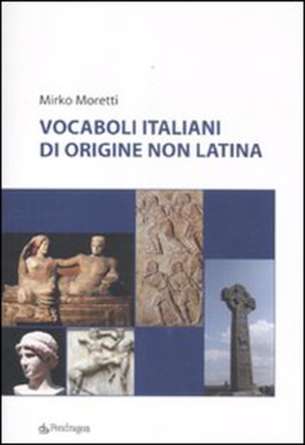 Vocaboli italiani di origine non latina - Librerie.coop Vocaboli italiani di origine non latina - Librerie.coop