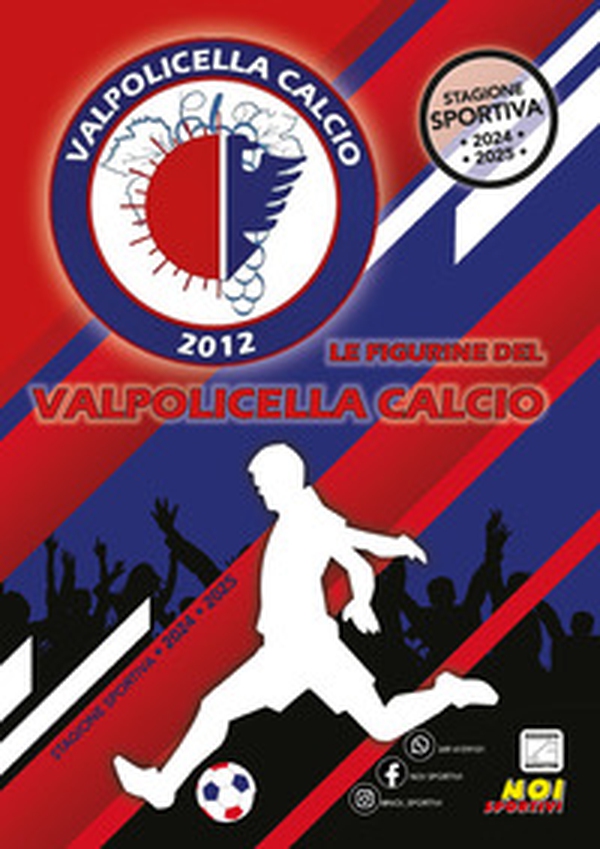 Valpolicella Calcio 2012. Album con collezione completa di figurine non imbustate - Librerie.coop Valpolicella Calcio 2012. Album con collezione completa di figurine non imbustate - Librerie.coop