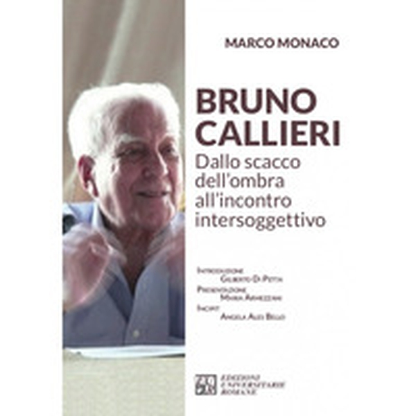 Bruno Callieri. Dallo scacco dell'ombra all'incontro intersoggettivo - Librerie.coop Bruno Callieri. Dallo scacco dell'ombra all'incontro intersoggettivo - Librerie.coop