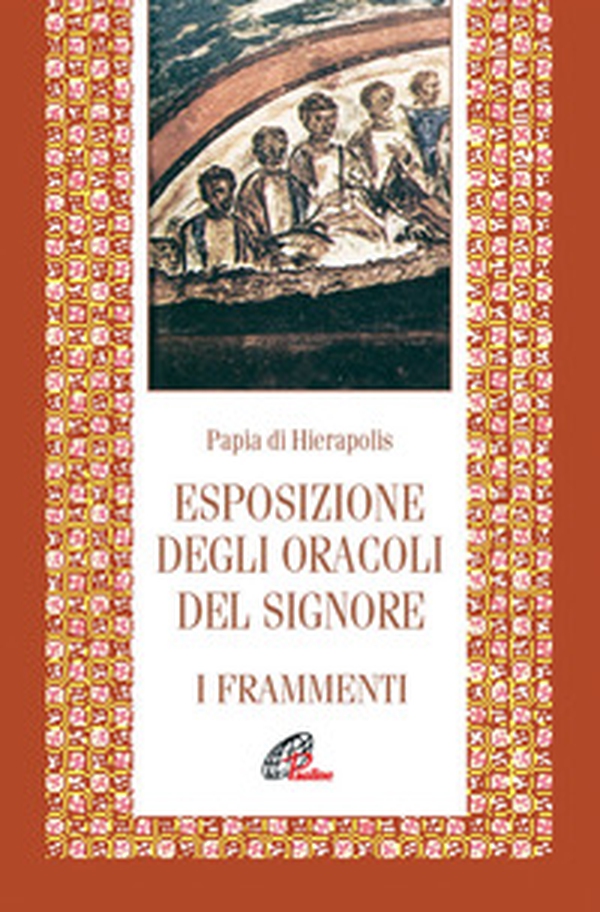 Esposizione degli oracoli del Signore. Frammenti - Librerie.coop Esposizione degli oracoli del Signore. Frammenti - Librerie.coop