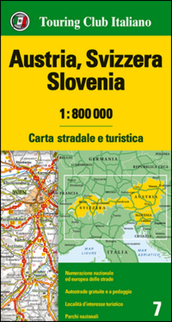 Austria, Svizzera, Slovenia 1:800.000. Carta stradale e turistica - Librerie.coop Austria, Svizzera, Slovenia 1:800.000. Carta stradale e turistica - Librerie.coop