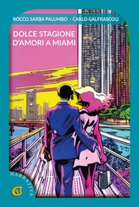 Dolce stagione d'amori a Miami - Librerie.coop
