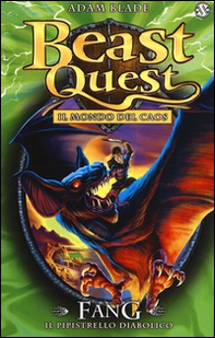 Fang. Il pipistrello diabolico. Beast Quest - Librerie.coop