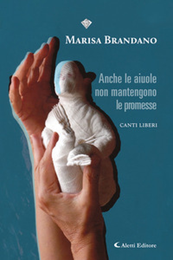 Anche le aiuole non mantengono le promesse. (Canti liberi) - Librerie.coop Anche le aiuole non mantengono le promesse. (Canti liberi) - Librerie.coop