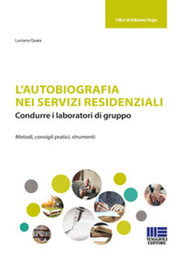 L'autobiografia nei servizi residenziali - Librerie.coop L'autobiografia nei servizi residenziali - Librerie.coop