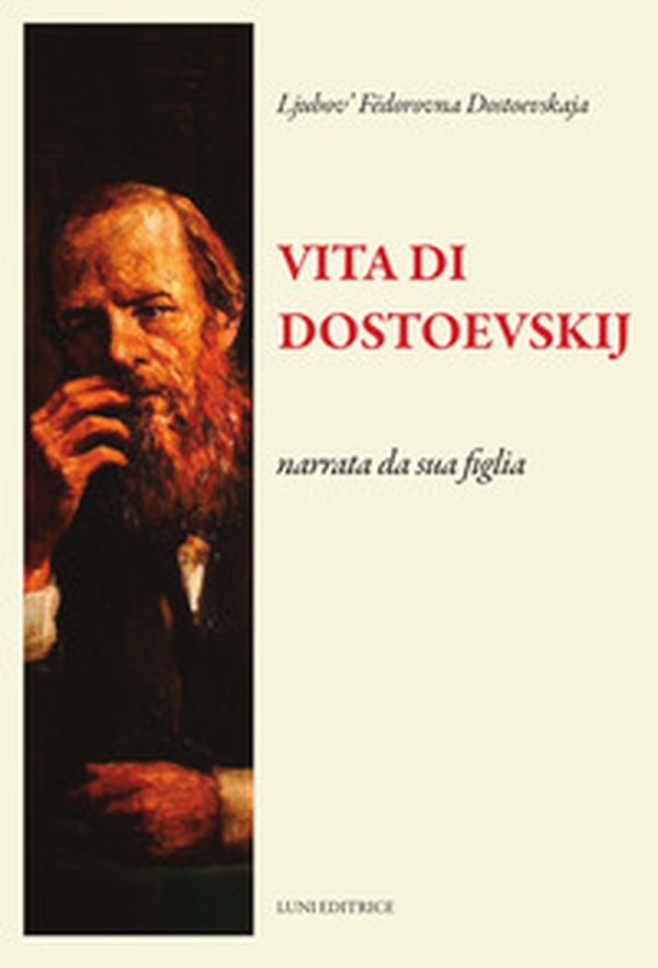 Vita di Dostoevskij narrata da sua figlia - Librerie.coop Vita di Dostoevskij narrata da sua figlia - Librerie.coop