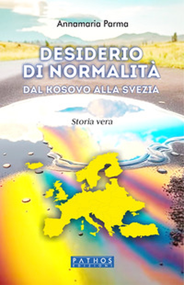 Desiderio di normalità. Dal Kosovo alla Svezia - Librerie.coop Desiderio di normalità. Dal Kosovo alla Svezia - Librerie.coop