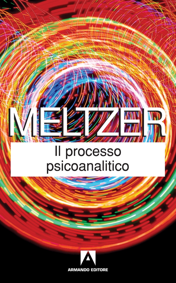 Il processo psicoanalitico - Librerie.coop Il processo psicoanalitico - Librerie.coop