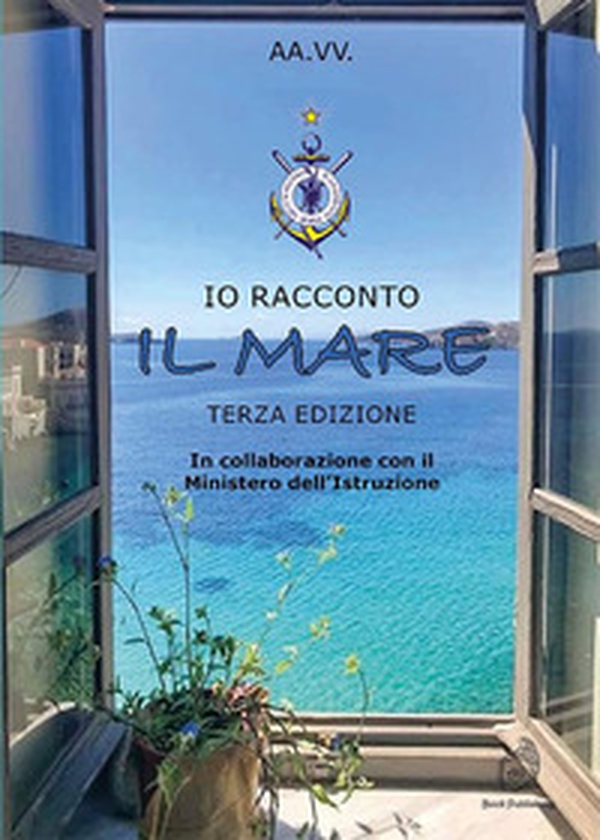 Io racconto il mare. Terza edizione - Librerie.coop Io racconto il mare. Terza edizione - Librerie.coop