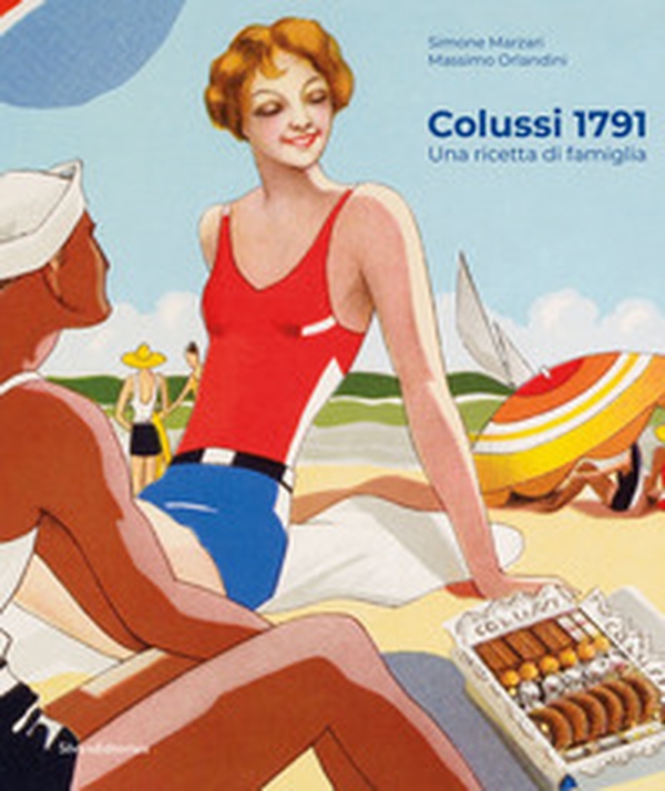 Colussi 1791. Una ricetta di famiglia - Librerie.coop Colussi 1791. Una ricetta di famiglia - Librerie.coop