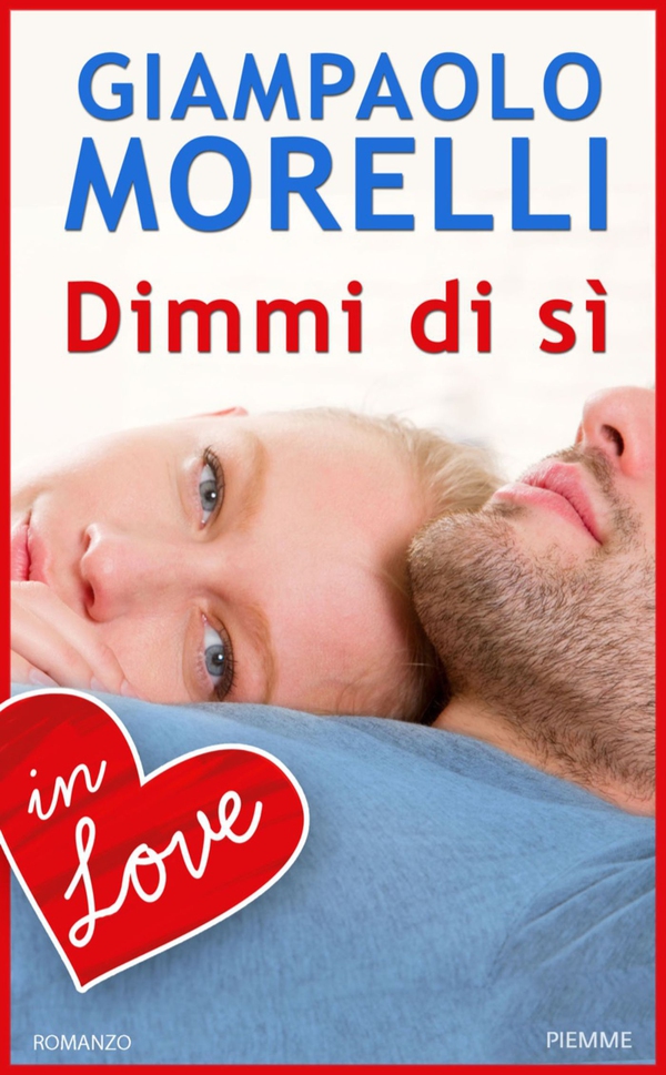 Dimmi di sì - in love - Librerie.coop Dimmi di sì - in love - Librerie.coop