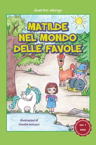 Matilde nel mondo delle favole - Librerie.coop