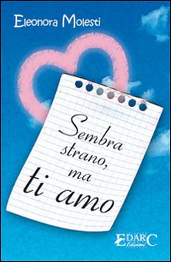 Sembra strano, ma ti amo - Librerie.coop Sembra strano, ma ti amo - Librerie.coop